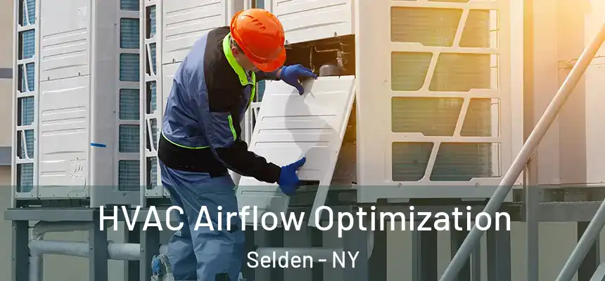 HVAC Airflow Optimization Selden - NY